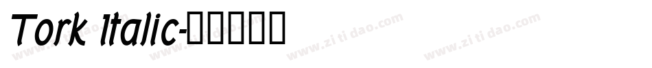 Tork Italic字体转换